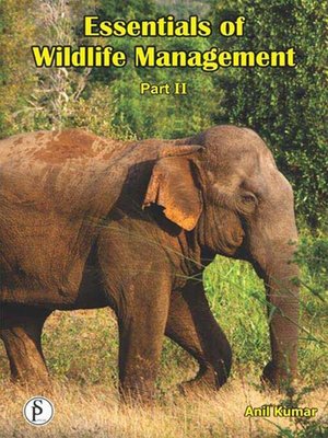 cover image of Essentials of Wildlife Management Part-2